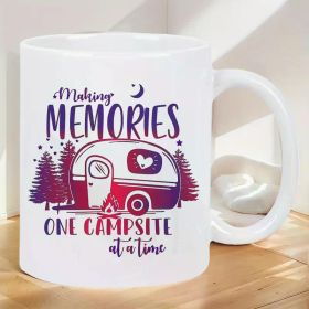 15oz Insulated Ceramic Mug - "Making Memories One Camp Site" Design, Perfect for Hot & Cold Drinks, Reusable Gift for